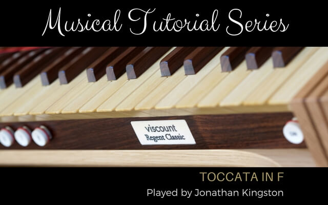 Website - Blog feature Musical Tutorial Series Toccata in F